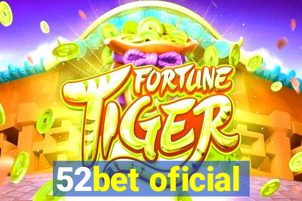 52bet oficial